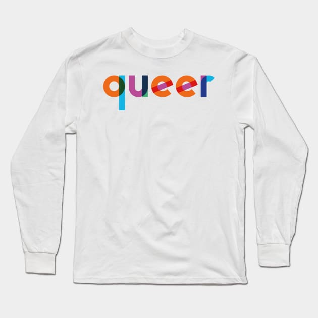 QUEER LGBTIQ+ PRIDE COMMUNITY Long Sleeve T-Shirt by revolutionlove